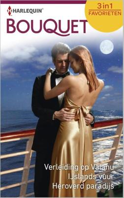 Verleiding op Valanu ; IJslands vuur ; Heroverd paradijs - Robyn Donald, Sandra Field, Margaret Way - ebook