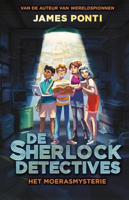 Het moerasmysterie - James Ponti - ebook Het moerasmysterie - James Ponti - ebook