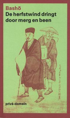 De herfstwind dringt door merg en been - Matsuo Basho - ebook