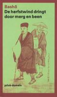 De herfstwind dringt door merg en been - Matsuo Basho - ebook - thumbnail