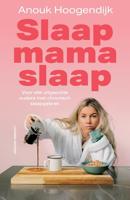 Slaap mama slaap - Anouk Hoogendijk - ebook - thumbnail