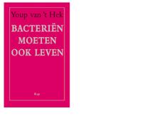 Bacteriën moeten ook leven - Youp van 't Hek - ebook - thumbnail
