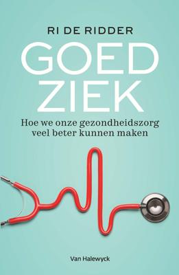 Goed ziek - Ri De Ridder - ebook