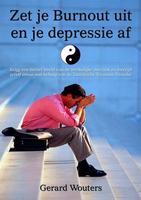 Zet je burnout uit en je depressie af - Gerard Wouters - ebook