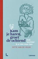 Kam je haren, groet de ochtend - Ditte Van de Velde - ebook - thumbnail