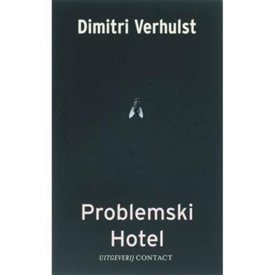 Problemski hotel - Dimitri Verhulst - Paperback (9789025425043)