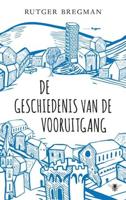 De geschiedenis van de vooruitgang - Rutger Bregman - ebook - thumbnail