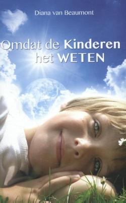Omdat de Kinderen het Weten - Diana van Beaumont - Paperback (9789075145403)
