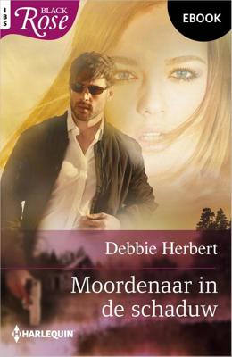 Moordenaar in de schaduw - Debbie Herbert - ebook