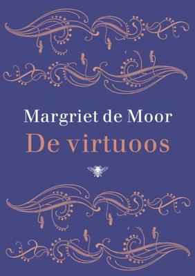 De virtuoos - Margriet de Moor - eBook (9789023464174)