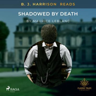 B. J. Harrison Reads Shadowed by Death B. J. Harrison Reads Shadowed by Death