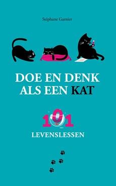 Doe en denk als een kat - Stéphane Garnier - ebook