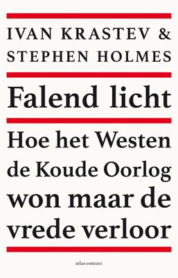 Falend licht - Ivan Krastev, Stephen Holmes - ebook