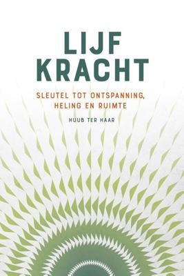 Lijfkracht - Huub ter Haar - ebook