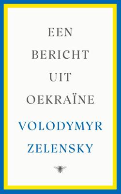 Een bericht uit Oekraïne - Volodymyr Zelensky - ebook