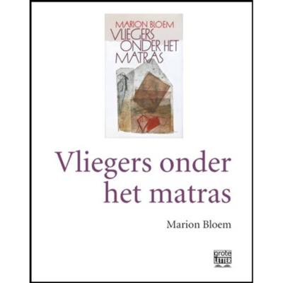 Vliegers onder het matras (grote letter) - POD editie - Marion Bloem - Paperback (9789029583978)