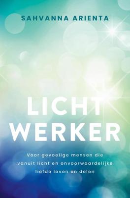 Lichtwerker - Sahvanna Arienta - ebook
