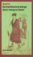 De herfstwind dringt door merg en been - Matsuo Basho - ebook - thumbnail