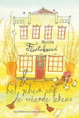 Huize Fluitekruid & het geheim van de vreemde tekens - Ingrid Medema - ebook