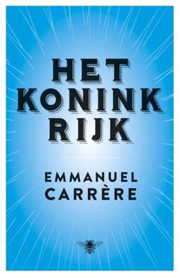 Het koninkrijk - Emmanuel Carrère - ebook