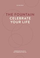 The fountain, celebrate your life (English Edition) - thumbnail