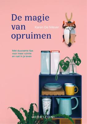 De magie van opruimen - Karen De Meyer - ebook