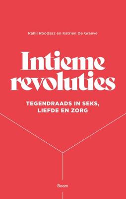 Intieme revoluties - Katrien de Graeve, Rahil Roodsaz - ebook
