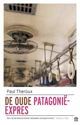 De oude Patagonië-Express (Paperback) De oude Patagonië-Express (Paperback)