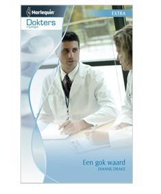 Een gok waard - Dianne Drake - ebook