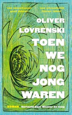 Toen we nog jong waren - Oliver Lovrenski - ebook