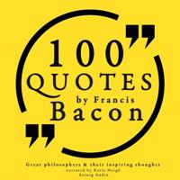 100 Quotes by Francis Bacon: Great Philosophers & Their Inspiring Thoughts - thumbnail