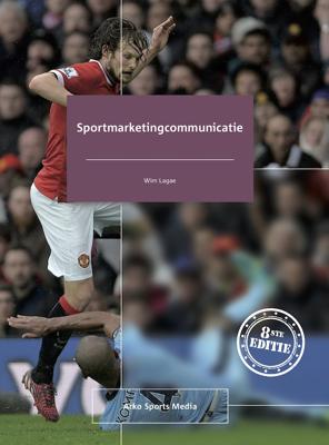 Sportmarketingcommunicatie - Wim Lagae - Paperback (9789054724063) Sportmarketingcommunicatie - Wim Lagae - Paperback (9789054724063)