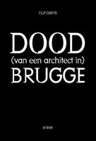 Dood (van een architect in) Brugge (Paperback) - thumbnail