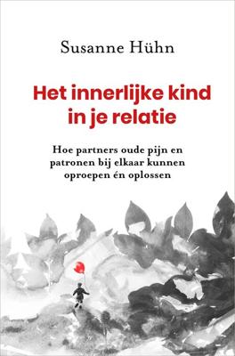 Het innerlijke kind in je relatie - Susanne Hühn - ebook