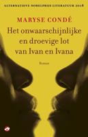 Het onwaarschijnlijke en droevige lot van Ivan en Ivana - Maryse Condé - ebook - thumbnail