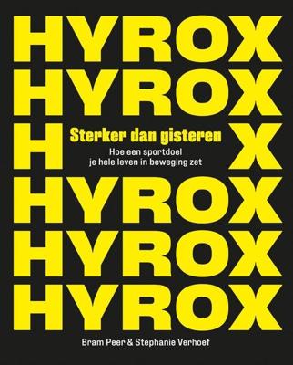 HYROX. Sterker dan gisteren - Stephanie Verhoef, Bram Peer - ebook