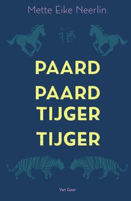 Paard, paard, tijger, tijger - Mette Eike Neerlin - eBook (9789000355006)