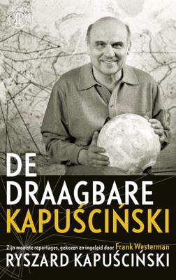 De draagbare Kapuscinski - Ryszard Kapuscinski - ebook