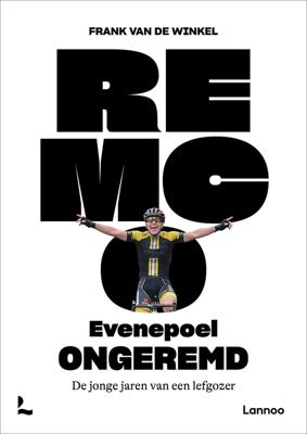 Remco Evenepoel ongeremd - Frank Van de Winkel - ebook