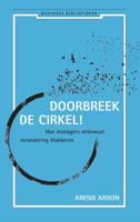 Doorbreek de cirkel - Arend Ardon - eBook (9789047004165) - thumbnail