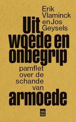Uit woede en onbegrip - Erik Vlaminck, Jos Geysels - ebook