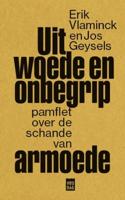 Uit woede en onbegrip - Erik Vlaminck, Jos Geysels - ebook - thumbnail