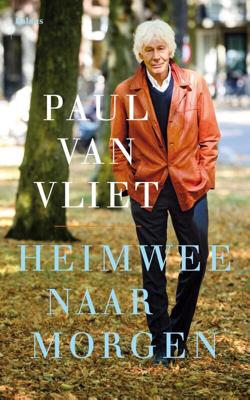 Heimwee naar morgen - Paul van Vliet - eBook (9789463821735)