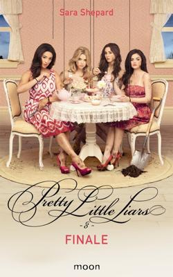 Pretty Little Liars - 8 - Finale - Sara Shepard, Willeke Lempens - ebook