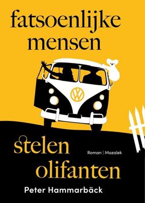 Fatsoenlijke mensen stelen olifanten - Peter Hammarbäck - ebook