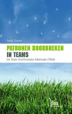 Patronen doorbreken in teams (Paperback) Patronen doorbreken in teams (Paperback)