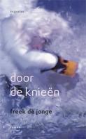 Door de knieën - Freek de Jonge - ebook - thumbnail