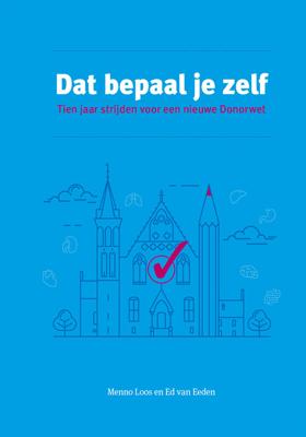 Dat bepaal je zelf - Menno Loos, Ed van Eeden - ebook