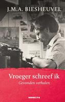 Vroeger schreef ik - J.M.A. Biesheuvel - Hardcover (9789492754356) - thumbnail