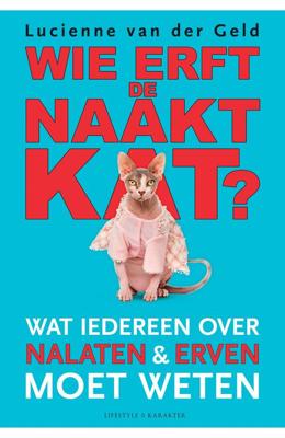 Wie erft de naaktkat? - Lucienne van der Geld - ebook